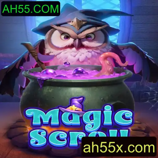 MagicScroll: Descubra a Magia do Novo Jogo com AH55.COM